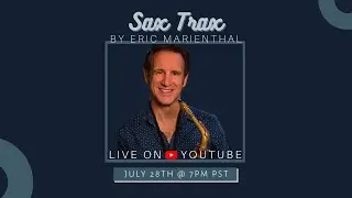 SAX TRAX by Eric Marienthal (Episode 1)