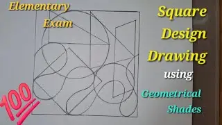 Square Design Drawing Using Geometrical Shapes With Curve Line, Design Drawing For Elementary Exam |