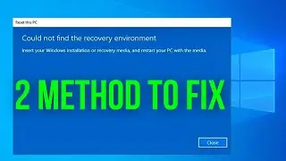 How to Fix Could Not Find The Recovery Environment Windows 11 /10 | Fix Can't reset Windows 10/11