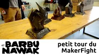 BarbuNawak - petit tour du MakerFight