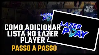 COMO ADICIONAR LISTA NO LAZER PLAY PASSO A PASSO!