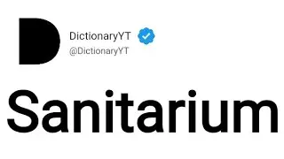 Sanitarium Meaning in English