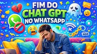 😭😭 FIM DO CHAT GPT NO WATSAPP ❓ veja o que vai acontecer 💥😭😭