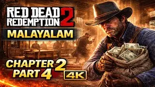 Red Dead Redemption 2 Malayalam Gameplay &ndash; Chapter 2 Part 4 | Story Mode Walkthrough