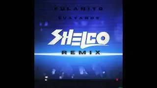 Falunito - Guallando (Shelco Remix)