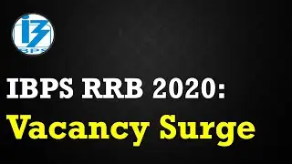 IBPS RRB 2020 VACANCY SURGE