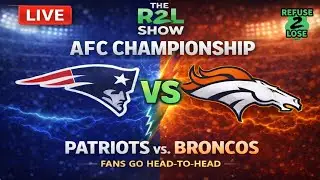 Patriots vs Broncos AFC Championship Preview | Fans Go Head-to-Head | The R2L Show 📱