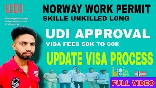 Norway work permit visa, UDI approval, visa fees, UDI approval process,permit Norway,new update 2025