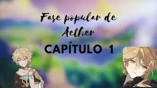 Genshin Impact Fanfic/// Fase popular de Aether || Aether x harem  \\ Cap 1