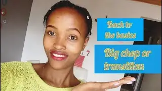 Back to the basics: Natural hair | Big chop or transition | Nadiah Naturale [Part 1]