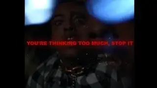 XXXTENTACION - You're Thinking Too Much, Stop It (Music Video)