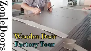 ZonleDoors Wooden Door Factory Tour