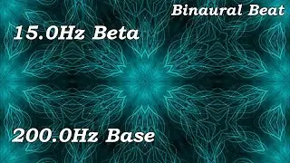 Pure 15.0Hz Beta Binaural Beat | Focus, Memory, Study, Problem Solving | 200.0Hz Base