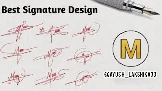 🥰M Letter Stylish Signature Design Tutorial || Beautiful & Creative Signature Style ||