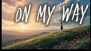Alan walker -On my way (super slow )english lyrics song #englishsonglyrics#alanwalkerlyrics #lyrics