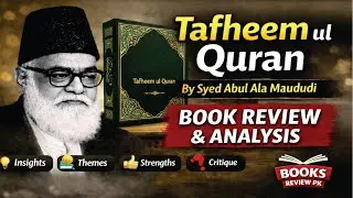 Tafheem ul Quran by Syed Abul Ala Maududi | Complete Book Review & Analysis | Books Review PK