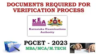 PGCET 2023 | List of Documents Required for Verification Process | MBA/MCA/M.Tech