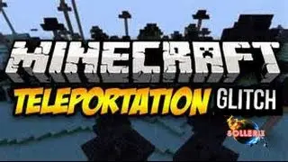 TU52 *TELEPORTATION* best glitch i have found: minecraft