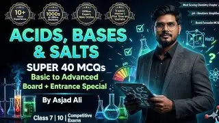 Most Scoring Chemistry Chapter 🔥 | Acids, Bases & Salts | By Asjad Ali