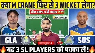 GLA vs SUS Dream11, GLA vs SUS Dream11 Prediction, Glamorgan vs Sussex T20 Blast Dream11 Prediction