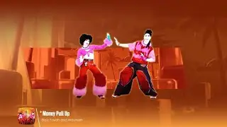 Just Dance Melody Online - Money Pull Up by Blaiz Fayah and Maureen (12.3k)