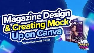 Magazine design and creating mockup on canva | step by step mobile phone tutorial