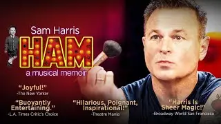 HAM: A MUSICAL MEMOIR - Starring SAM HARRIS - Official Movie Trailer
