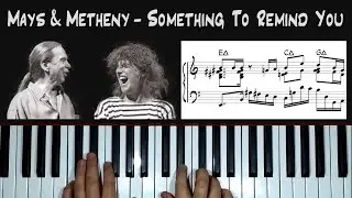 *Something To Remind You* (Pat Metheny / Lyle Mays) - piano arrangement