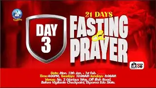 21 Days Fasting & Prayer - Day 3 || Apostle Paul Okoromu || 14th January 2026