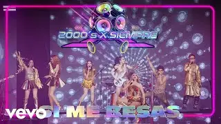Si Me Besas (2000's X Siempre En Vivo Desde El Pepsi Center De La CDMX)