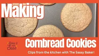 The Sassy Baker Tries Making Cornbread Cookies (OC)
