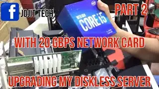 Upgrading my Diskless Server with 20gbps Network Card Part 2