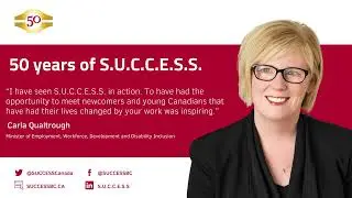 S.U.C.C.E.S.S 50th Kudos video featuring Carla Qualtrough