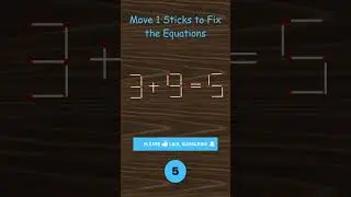 Mind Blowing Trick: Move Only 1 Matchstick | 3  + 9 = 5