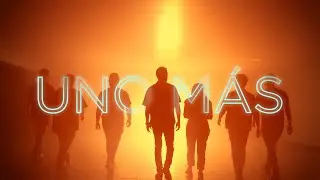 Todos para UNO | Uno M&aacute;s | VIDEO OFICIAL