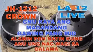 JH-1212 CROWN LA 12 LIVE CNU KAYA ANG MAGANGDANG GAWING PANG MID DITO SA DALAWA