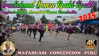 TIPAKI - TIPAKI de PAMPAS-HUANCAVELICA. Presentaci&oacute;n en Chimpamarca-Matahuasi-Per&uacute; (VIDE 4K).