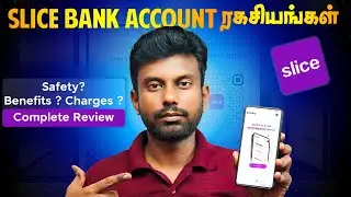 Slice Bank Account Review Tamil | Slice Zero Savings Account Complete Detsils Tamil