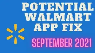 *POTENTIAL* WALMART CAN'T SCAN PRICES APP FIXES FOR SEPTEMBER 9TH UPDATE FOR ANDROID MAYBE APPLE TOO
