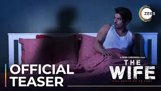 The Wife | Official Teaser | A ZEE5 Original Film | Premieres 19th March On ZEE5