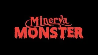 The Minerva Monster