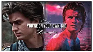 You’re On Your Own, Kid | Steve Harrington | Stranger Things Edit