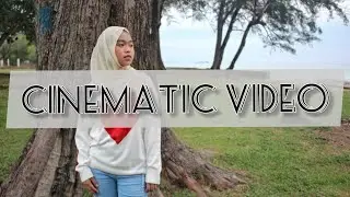 Cinematic Video - Canon 600D