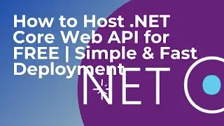 How to Host .NET Core Web API for FREE | Simple & Fast Deployment | No Credit Card Needed!