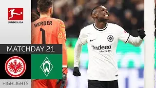 The Eagle Strikes Again! | Eintracht Frankfurt - Werder Bremen 2-0 | Highlights | MD 21 &ndash; Bundesliga