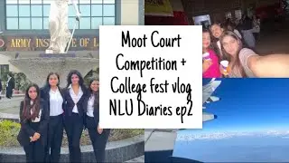 Moot Court Competition + College Fest at NUJS(NLU) Kolkata vlog | Law Student Life| #nludiaries ep2.