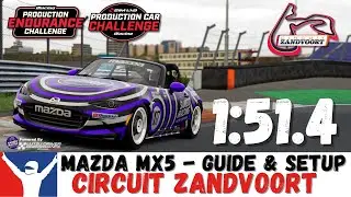 iRacing MX5 Zandvoort Guide - 1:51.4 - Circuit Zandvoort Mazda MX5 Track Guide 7 Setup