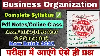 Business Organisations Important Questions | Bcom/ bba 1st sem 2025 | Business organisations bcom