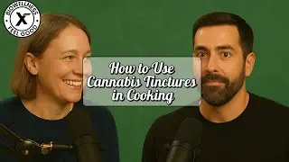 How to Use Cannabis Tinctures in Cooking | Voices of BioWellnessX