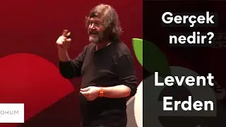 Levent Erden - Gerçeklik Kavramı , Sanal Gerçeklik ve Artırılmış Gerçeklik